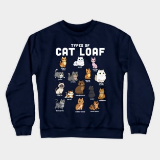 Types of Cat Loaf Crewneck Sweatshirt